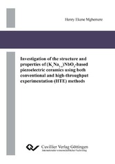 Investigation of the structure and properties of (KxNa1-x)NbO3-based piezoelectric ceramics using both conventional and high-throughput experimentation (HTE) methods