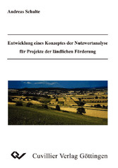 Entwicklung eines Konzeptes der Nutzwertanalyse f&#xFC;r Projekte der l&#xE4;ndlichen F&#xF6;rderung