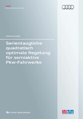 Serientaugliche quadratisch optimale Regelung f&#xFC;r semiaktive Pkw-Fahrwerke