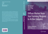 Diffuse Matter from Star Forming Regions to Active Galaxies