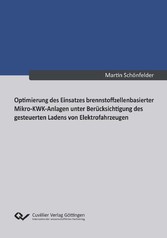 Optimierung des Einsatzes brennstoffzellenbasierter Mikro-KWK-Anlagen unter Ber&#xFC;cksichtigung des gesteuerten Ladens von Elektrofahrzeugen