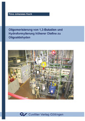 Oligomerisierung von 1,3-Butadien und Hydroformylierung h&#xF6;herer Olefine zu Oligoaldehyden