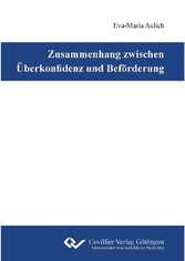 Zusammenhang zwischen &#xDC;berkonfidenz und Bef&#xF6;rderung