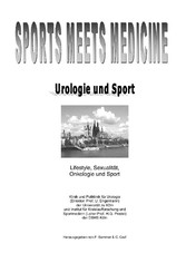 Sports meets Medicine - Urologie und Sport - Lifestyle, Sexualit&#xE4;t, Onkologie und Sport