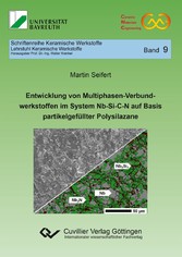 Entwicklung von Multiphasen-Verbundwerkstoffen im System Nb-Si-C-N auf Basis partikelgef&#xFC;llter Polysilazane