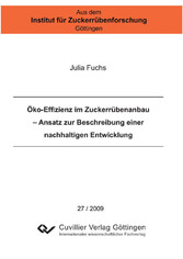 &#xD6;ko-Effizienz im Zuckerr&#xFC;benanbau &#x2013; Ansatz zur Beschreibung einer nachhaltigen Entwicklung