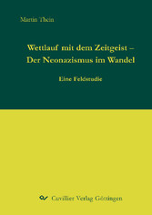 Wettlauf mit dem Zeitgeist - Der Neonazismus im Wandel