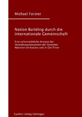 Nation Building durch die internationale Gemeinschaft