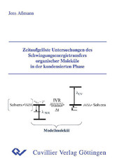 Zeitaufgel&#xF6;ste Untersuchungen des Schwingungsenergietransfers organischer Molek&#xFC;le in der kondensierten Phase