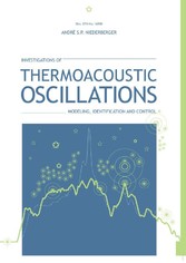 Investigations of Thermoacoustic Oscillations:Modeling, Identi&#xFB01;cation and Control