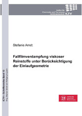 Fallfilmverdampfung viskoser Reinstoffe unter Ber&#xFC;cksichtigung der Einlaufgeometrie