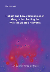 Robust and Low-Communication Geographic Routing for Wireless Ad Hoc Networks