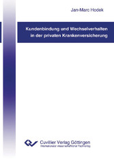 Kundenbindung und Wechselverhalten in der privaten Krankenversicherung