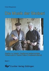 Band I: Die Musik der Skobari. Studien zu lokalen Traditionen instrumentaler Volksmusik im Gebiet Pskov (Nordwestru&#xDF;land)