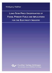 Long-term Price Uncertainties of Fossil Primary Fuels and Implications for the Electricity Industry