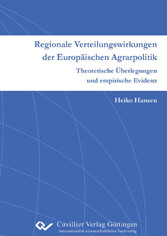 Regionale Verteilungswirkungen der Europ&#xE4;ischen Agrarpolitik