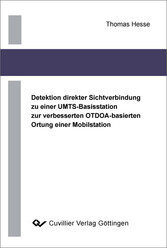 Detektion direkter Sichtverbindung zu einer UMTS-Basisstation zur verbesserten OTDOA-basierten Ortung einer Mobilstation