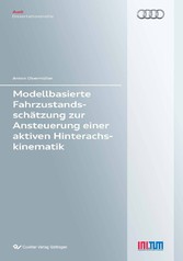 Modellbasierte Fahrzustandssch&#xE4;tzung zur Ansteuerung einer aktiven Hinterachskinematik