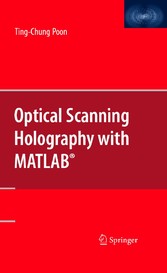 Optical Scanning Holography with MATLAB®