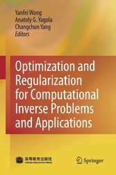 Optimization and Regularization for Computational Inverse Problems and Applications