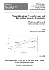 Phasen&#xFC;berg&#xE4;nge, Frostschwinden und Schrumpfvorg&#xE4;nge im Zementstein