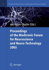 Proceedings of the Medtronic Forum for Neuroscience and Neuro-Technology 2005