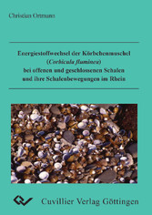 Energiestoffwechsel der K&#xF6;rbchenmuscheln (Corbicula fluminea) bei offenen und geschlossenen Schalen und ihre Schalenbewegungen im Rhein