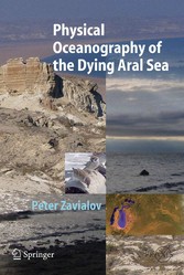 Physical Oceanography of the Dying Aral Sea