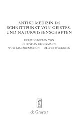 Antike Medizin im Schnittpunkt von Geistes- und Naturwissenschaften