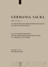 Die Bistümer der Kirchenprovinz Köln. Das Bistum Münster 10. Das Zisterzienserinnen-, später Benediktinerinnenkloster  St. Aegidii zu Münster