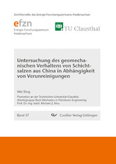 Untersuchung des geomechanischen Verhaltens von Schichtsalzen aus China in Abh&#xE4;ngigkeit von Verunreinigungen