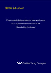 Experimentelle Untersuchung der Innenverdichtung eines Hyperschalltriebwerkeinlaufs mit &#xDC;berschalldurchstr&#xF6;mung