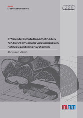 Effiziente Simulationsmethoden f&#xFC;r die Optimierung von komplexen Fahrzeugantennensystemen