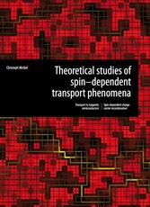 Theoretical studies of spin-dependent transport phenomena