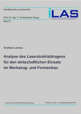 Analyse des Laserstrahlabtragens f&#xFC;r den wirtschaftlichen Einsatz im Werkzeug- und Formenbau