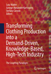 Transforming Clothing Production into a Demand-driven, Knowledge-based, High-tech Industry