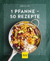 1 Pfanne - 50 Rezepte