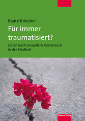 Für immer traumatisiert?