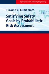 Satisfying Safety Goals by Probabilistic Risk Assessment