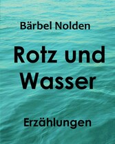 Rotz und Wasser