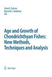 Special Issue: Age and Growth of Chondrichthyan Fishes: New Methods, Techniques and Analysis