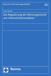 Die Regulierung der Meinungsmacht von Internetintermediären