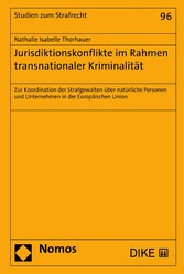 Jurisdiktionskonflikte im Rahmen transnationaler Kriminalität