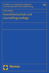 Investitionsschutz und Geschäftsgrundlage