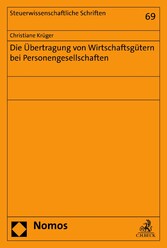 Die Übertragung von Wirtschaftsgütern bei Personengesellschaften