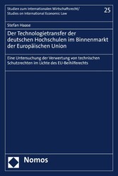 Der Technologietransfer der deutschen Hochschulen im Binnenmarkt der Europäischen Union