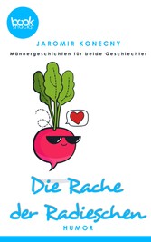 Die Rache der Radieschen