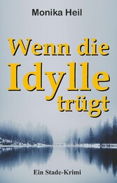 Wenn die Idylle trügt