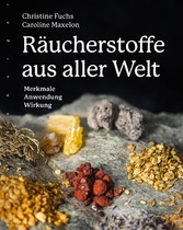 Räucherstoffe aus aller Welt