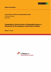 Computing in Direct Powers of Expanded Groups. A Discussion of the Subpower Intersection Problem